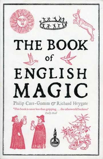 Philip Carr-Gomm/The Book of English Magic